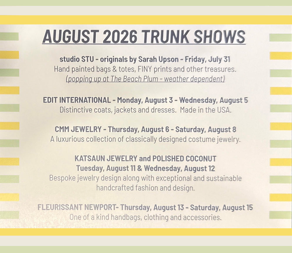 August 2026 Trunk Shows