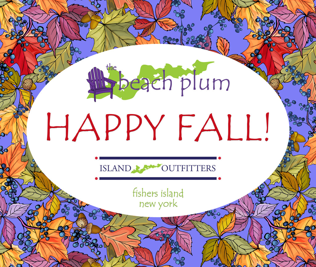 Happy Fall from The Beach Plum!